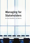 Managing for Stakeholders: Survival Reputation and Success - R. Edward Freeman