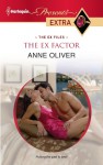 The Ex Factor - Anne Oliver