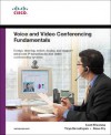 Voice and Video Conferencing Fundamentals - Scott Firestone, Steve Fry