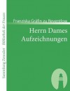 Herrn Dames Aufzeichnungen - Franziska zu Reventlow