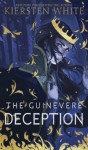 The Guinevere Deception - Kiersten White