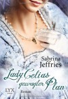 Lady Celias gewagter Plan - Sabrina Jeffries