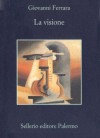 La visione - Giovanni Ferrara