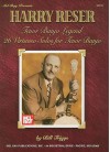 Harry Reser: Tenor Banjo Legend: 26 Virtuoso Solos for Tenor Banjo - Bill Triggs, Bill Triggs