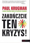 Zakończcie ten kryzys! - Paul Krugman