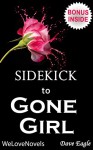 Gone Girl: by Gillian Flynn -- Sidekick - Dave Eagle, WeLoveNovels