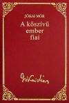 A kőszivű ember fiai )Jókai Mór válogatott művei #9) - Mór Jókai