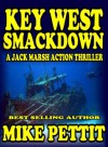 The Key West Smackdown (Jack Marsh Action Suspense Series) - Mike Pettit