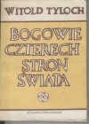 Bogowie czterech stron świata - Witold Tyloch