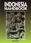 Moon Handbooks: Indonesia (6th Ed.) - Bill Dalton