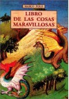 Libro de Las Cosas Maravillosas (Spanish Edition) - Marco Polo