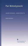 Pan Wolodyjowski (Vol-2): powie?é historyezua ... wydanie dziewi?te (Polish Edition) - Henryk Sienkiewicz