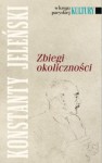 Zbiegi okoliczności - Konstanty A. Jeleński