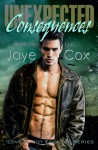 Unexpected Consequences - Jaye Cox