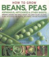 How to Grow Successful Peas, Beans and other Shoots (How to Grow...) - Richard Bird