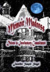 Memoir Madness: Driven to Involuntary Commitment - Jennifer Semple Siegel