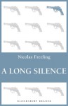 A Long Silence. Nicolas Freeling - Nicolas Freeling