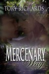 The Mercenary Way - Tory Richards