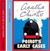 Poirot's Early Cases: 18 Hercule Poirot Mysteries - Agatha Christie