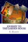 Journey To The Garden House (The Vegetable Villagers) (Volume 1) - S. Hardy