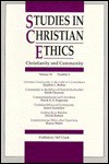 Christianity and Community (Studies in Christian Ethics, Vol 10, No. 1) - Esther Reed