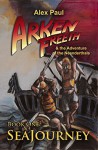 SeaJourney (Arken Freeth and the Adventure of the Neanderthals Book 1) - Alex Paul, Laura Ross-Paul