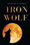 Iron Wolf - Richard Giedroyc