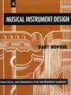 Musical Instrument Design: Practical Information for Instrument Design - Bart Hopkin, John Scoville