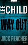 Way Out: Ein Jack-Reacher-Roman - Lee Child, Wulf Bergner