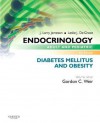 Endocrinology Adult and Pediatric: Diabetes Mellitus and Obesity - Gordon C Weir, J. Larry Jameson, Leslie J De Groot