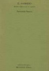 El marinero: drama estático en un cuadro. En la floresta del enajenamiento (Softcover) - Fernando Pessoa, Ángel Campos Pámpano