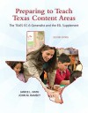 Preparing to Teach Texas Content Areas: The TExES EC-6 Generalist & the ESL Supplement (2nd Edition) (Pearson Custom Education) - Janice L. Nath, John M. Ramsey