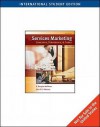 Services Marketing: Concepts, Strategies & Cases - John E. G. Bateson, John E.G. Bateson