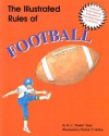 The Illustrated Rules Of Football (Illustrated Sports Series) - R. L. Patey, Patrick T. McRae