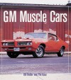 GM Muscle Cars - Bill Holder, Bill Holder