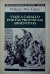 Viaje a caballo por las Provincias argentinas - William Mac Cann, José Luis Busaniche, Floreal Mazia