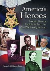 America's Heroes: Medal of Honor Recipients from the Civil War to Afghanistan - James H. Willbanks