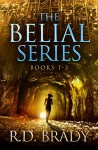 The Belial Series, Books 1-3 - R.D. Brady