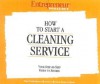 How to Start a Cleaning Service - Entrepreneur Magazine