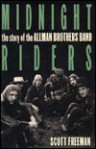 Midnight Riders: The Story of the Allman Brothers Band - Scott Freeman