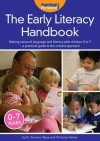 The Early Literacy Handbook: Making Sense of Language and Literacy with Children Birth to Seven - A Practical Guide to the Context Approach - Dominic Wyse