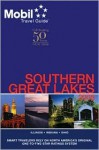 Mobil Travel Guide 2008 Southern Great Lakes (Mobil Travel Guide Southern Great Lakes (Il, in, Oh)) - Mobil Travel Guides