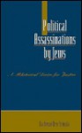 Political Assassinations by Jews: A Rhetorical Device for Justice - Nachman Ben-Yehuda