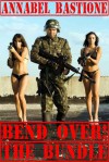 Bend Over! The Bundle (3 Sizzling Erotic Military Femdom Stories!) - Annabel Bastione