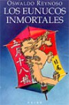 Los Eunucos Inmortales - Oswaldo Reynoso