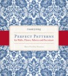 Country Living Perfect Patterns for Walls, Floors, Fabrics and Furniture - Marie Proeller Hueston