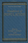 Handbook of Population (Handbooks of Sociology and Social Research) - Dudley L. Poston Jr., Michael Micklin