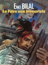 La Foire aux Immortels - Enki Bilal