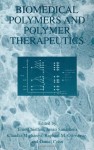 Biomedical Polymers and Polymer Therapeutics - Emo Chiellini, Junzo Sunamoto, Claudio Migliaresi, Raphael M. Ottenbrite, Daniel Cohn
