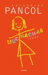 Muchachas - Katherine Pancol, Marc Vingerhoedt, Anne van der Straaten